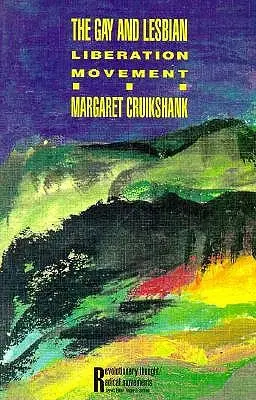 Le mouvement de libération des gays et lesbiennes - The Gay and Lesbian Liberation Movement