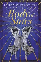 Le corps des étoiles - Le roman le plus addictif de l'année, un roman qui déchire et qui fait réfléchir - Body of Stars - Searing and thought-provoking - the most addictive novel you'll read all year