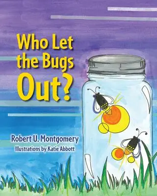 Qui a laissé sortir les insectes ? - Who Let the Bugs Out?