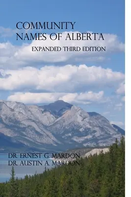 Noms de lieux communautaires de l'Alberta - Community Place Names Of Alberta