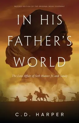 Dans le monde de son père : L'histoire d'amour entre Seth Hunter Jr. et Sandy - In His Father's World: The Love Affair of Seth Hunter Jr. and Sandy