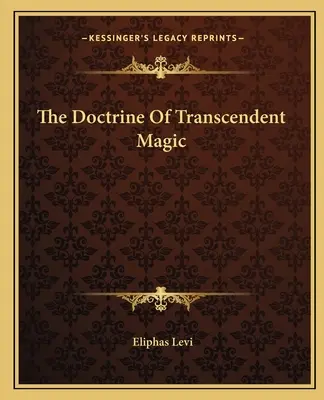 La doctrine de la magie transcendante - The Doctrine Of Transcendent Magic