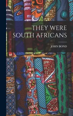 Ils étaient sud-africains - They Were South Africans