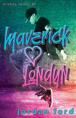 Maverick aime Londyn : Une romance interdite entre un mauvais garçon et une bonne fille - Maverick Loves Londyn: A Bad Boy/Good Girl Forbidden Romance