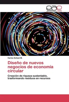 Recherche de nouveaux débouchés pour l'économie circulaire - Diseo de nuevos negocios de economa circular