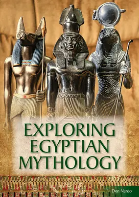 Explorer la mythologie égyptienne - Exploring Egyptian Mythology