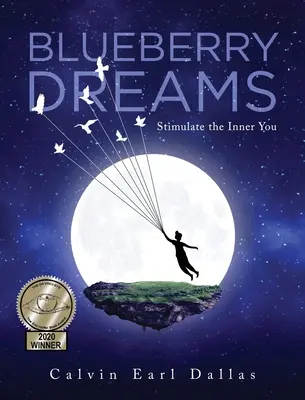 Blueberry Dreams : Stimuler le vous intérieur - Blueberry Dreams: Stimulate the Inner You