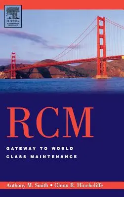 Rcm-Gateway to World Class Maintenance (en anglais) - Rcm-Gateway to World Class Maintenance
