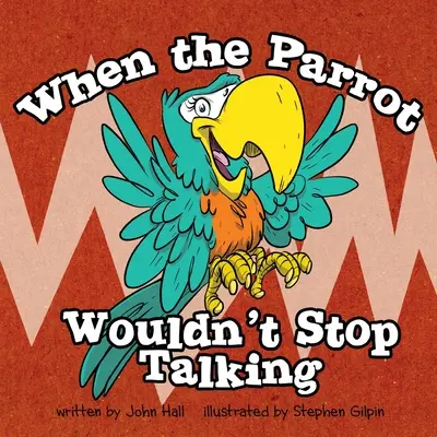 Quand le perroquet n'arrête pas de parler - When the Parrot Wouldn't Stop Talking
