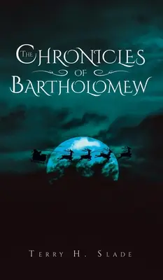 Les chroniques de Bartholomé - The Chronicles of Bartholomew