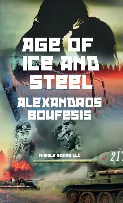 L'âge de glace et d'acier - Age of Ice and Steel