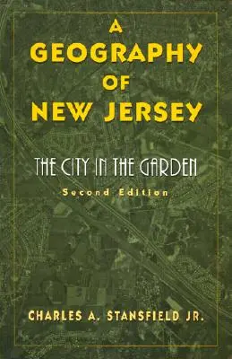 Une géographie du New Jersey : La ville dans le jardin - A Geography of New Jersey: The City in the Garden