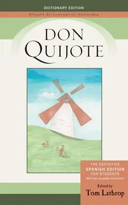 Don Quijote : Édition espagnole et Dictionnaire de Don Quijote pour les étudiants - Don Quijote: Spanish Edition and Don Quijote Dictionary for Students