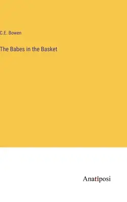 Les bébés dans le panier - The Babes in the Basket