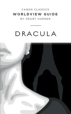 Guide de vision du monde pour Dracula - Worldview Guide for Dracula