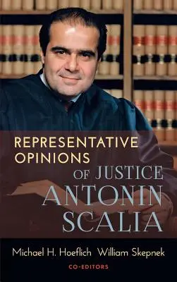 Opinions représentatives du juge Antonin Scalia - Representative Opinions of Justice Antonin Scalia