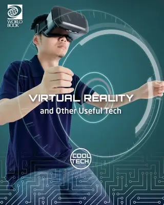 Réalité virtuelle et autres technologies utiles - Virtual Reality and Other Useful Tech