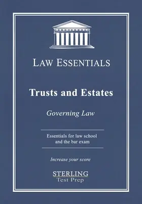 Fiducies et successions, Law Essentials : Droit de la famille et des successions, Law Essentials : Governing Law for Law School and Bar Examp - Trusts and Estates, Law Essentials: Governing Law for Law School and Bar Exam Prep
