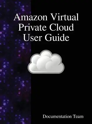 Guide de l'utilisateur Amazon Virtual Private Cloud - Amazon Virtual Private Cloud User Guide