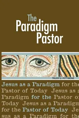 Le Pasteur du Paradigme - The Paradigm Pastor