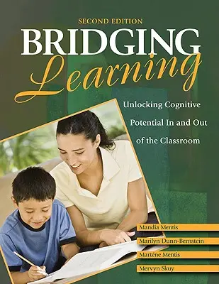 L'apprentissage en passerelle : Libérer le potentiel cognitif dans et hors de la salle de classe - Bridging Learning: Unlocking Cognitive Potential in and Out of the Classroom