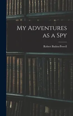 Mes aventures d'espion - My Adventures as a Spy