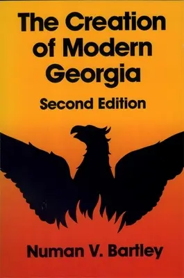 La création de la Géorgie moderne, deuxième édition - The Creation of Modern Georgia, Second Edition