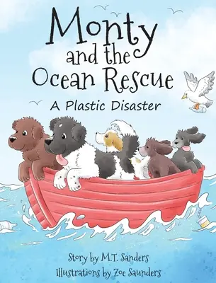 Monty et le sauvetage de l'océan : Un désastre plastique - Monty and the Ocean Rescue: A Plastic Disaster