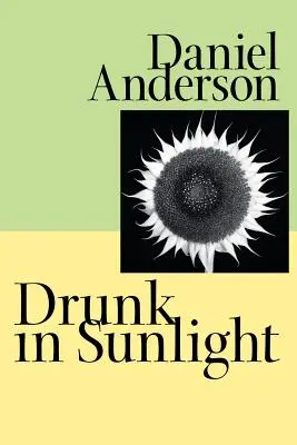 L'ivresse du soleil - Drunk in Sunlight