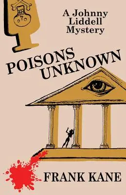 Poisons inconnus : Un mystère de Johnny Liddell - Poisons Unknown: A Johnny Liddell Mystery