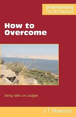 Comment vaincre - How to Overcome