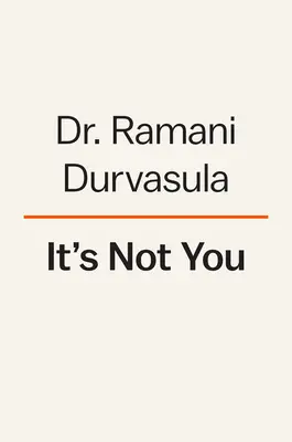 Ce n'est pas vous : Identifier et guérir les personnes narcissiques - It's Not You: Identifying and Healing from Narcissistic People