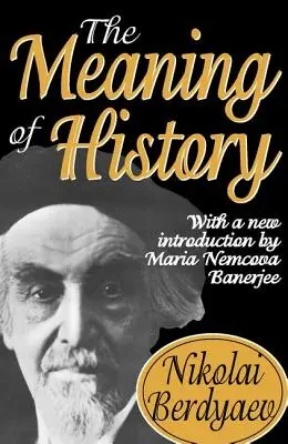 Le sens de l'histoire - The Meaning of History