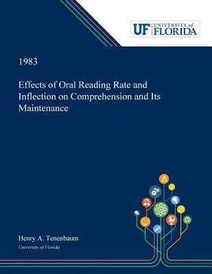 Effets du rythme et de l'inflexion de la lecture orale sur la compréhension et son maintien - Effects of Oral Reading Rate and Inflection on Comprehension and Its Maintenance