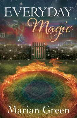 La magie au quotidien : Faites entrer le pouvoir de la magie positive dans votre vie - Everyday Magic: Bring the Power of Positive Magic Into Your Life