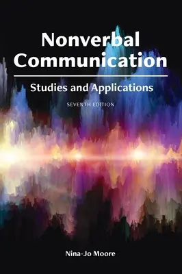 Communication non verbale : Études et applications - Nonverbal Communication: Studies and Applications