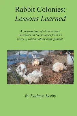 Colonies de lapins : leçons apprises - Rabbit Colonies Lessons Learned