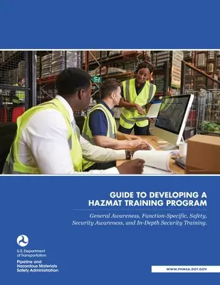 Guide pour l'élaboration d'un programme de formation Hazmat - Guide to Developing a Hazmat Training Program