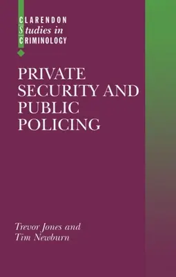 Sécurité privée et police publique - Private Security and Public Policing