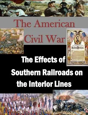 Les effets des chemins de fer du Sud sur les lignes intérieures - The Effects of Southern Railroads on the Interior Lines