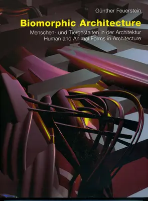 Architecture biomorphique : Formes humaines et animales dans l'architecture - Biomorphic Architecture: Human and Animal Forms in Architecture