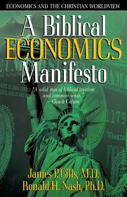 Manifeste de l'économie biblique : L'économie et la vision chrétienne du monde - Biblical Economics Manifesto: Economics and the Christian World View