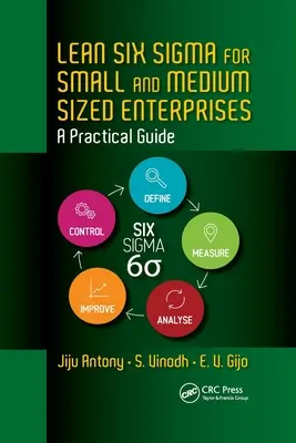 Lean Six Sigma pour les petites et moyennes entreprises : Un guide pratique - Lean Six Sigma for Small and Medium Sized Enterprises: A Practical Guide