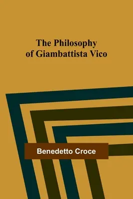 La philosophie de Giambattista Vico - The Philosophy of Giambattista Vico