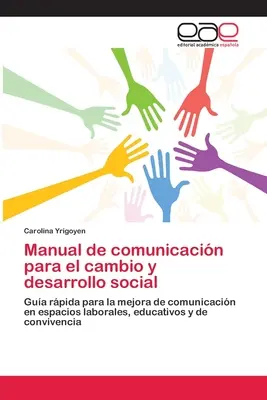 Manuel de communication pour le changement et le développement social - Manual de comunicacin para el cambio y desarrollo social