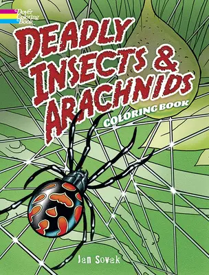 Insectes et arachnides mortels Col Bk - Deadly Insects and Arachnids Col Bk