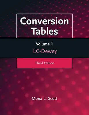 Tables de conversion : Volume un, LC-Dewey - Conversion Tables: Volume One, LC-Dewey