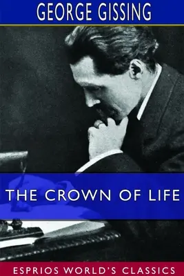 La Couronne de la vie (Esprios Classics) - The Crown of Life (Esprios Classics)