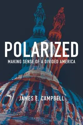 Polarisé : Donner un sens à une Amérique divisée - Polarized: Making Sense of a Divided America