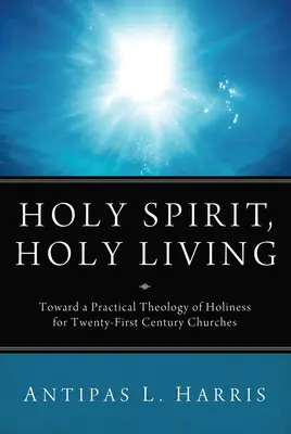 Esprit Saint, Vie Sainte - Holy Spirit, Holy Living